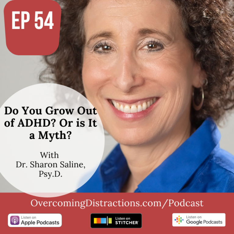 ep-54-do-you-grow-out-of-adhd-is-it-a-myth-overcoming-distractions